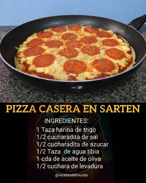 PIZZA CASERA EN SARTÉN