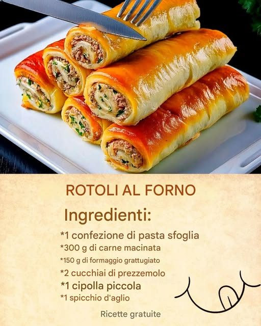 ROTOLI AL FORNO RIPIENI DI CARNE, FORMAGGIO ED ERBE ERBE 😋