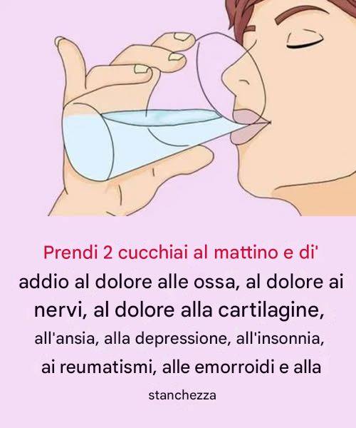 Due cucchiai al mattino e dimentica il dolore alle ossa, il diabete, i nervi e la depressione